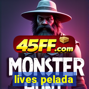 lives pelada